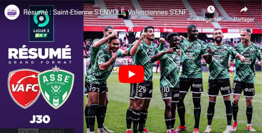 Saint-Etienne S&rsquo;ENVOLE, Valenciennes S&rsquo;ENFONCE !