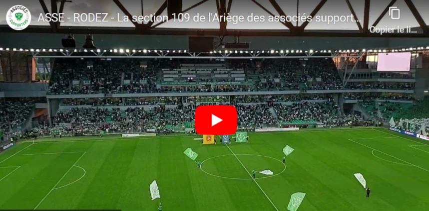 ASSE – RODEZ –  La section 109 de l&rsquo;Ariège des associés supporters stéphanois