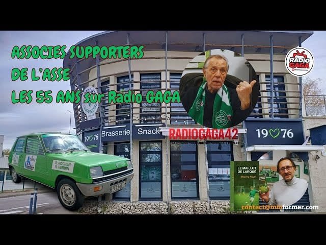 Interview – Radio GAGA 42 : 55 ans des Associés Supporters